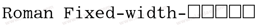Roman Fixed-width字体转换